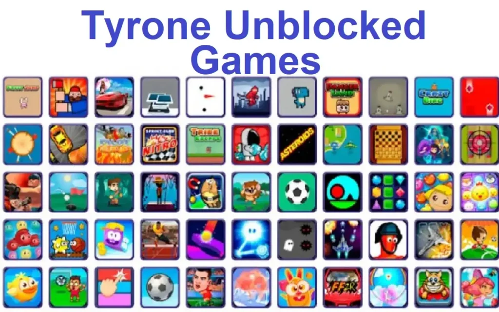 Tyrone Unblocked Games