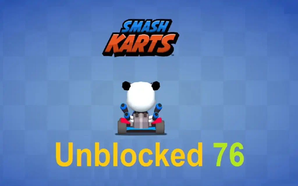 smash karts unblocked 76