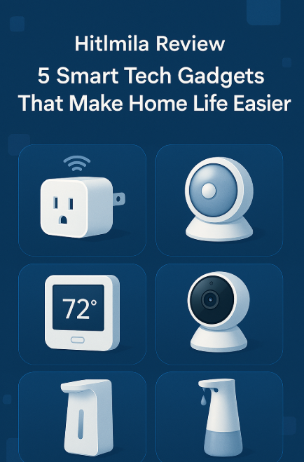 Hitlmila Review: 5 Easy Smart Tech for Every Home